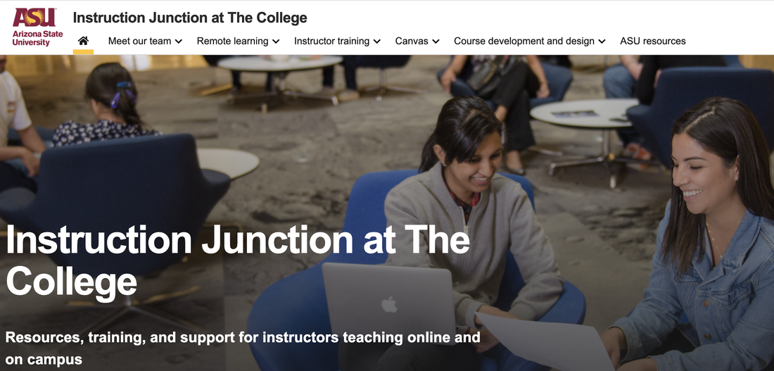 PictureScreenshot of the Instruction Junction website. Image shows students collaborating in an academic setting. Text reads Instruction Junction at The College. Resources, training, and support for instructors teaching online and on campus.